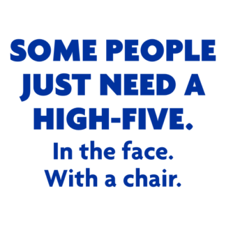 Some People Need A High Five Decal (Blue)